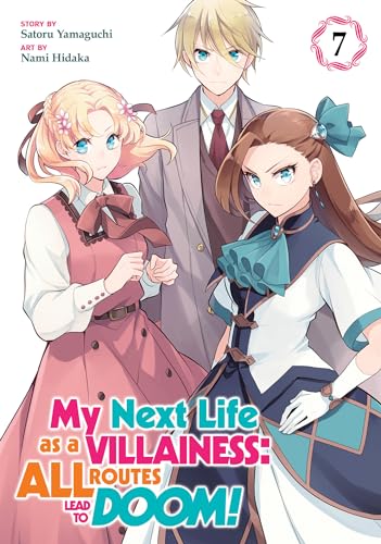 My Next Life as a Villainess: All Routes Lead to Doom! (Manga) Vol. 7: All Routes Lead to Doom! 7 von Seven Seas