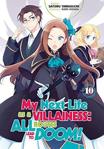 My Next Life as a Villainess: All Routes Lead to Doom! Volume 10 (My Next Life as a Villainess: All Routes Lead to Doom! (Light Novel), 10) von J-Novel Heart