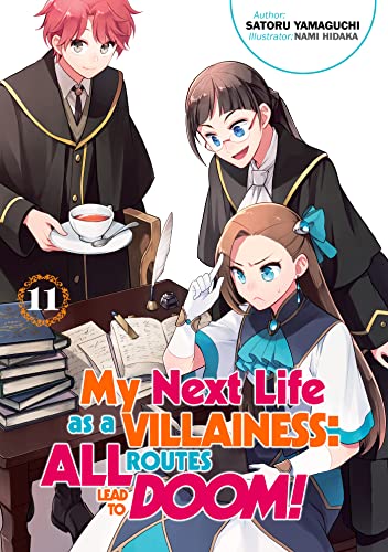 My Next Life as a Villainess: All Routes Lead to Doom! Volume 11 (My Next Life as a Villainess: All Routes Lead to Doom! (Light Novel), 11, Band 11) von J-Novel Heart