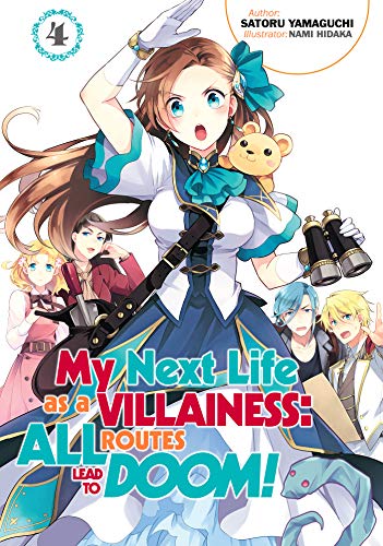 My Next Life as a Villainess: All Routes Lead to Doom! Volume 4 (MY NEXT LIFE AS VILLAINESS ALL ROUTES LEAD DOOM NOVEL SC, Band 4) von J-Novel Heart