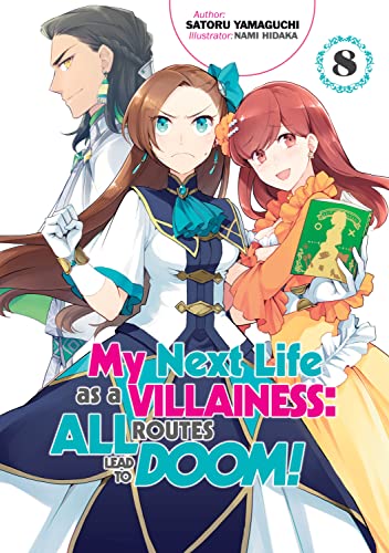 My Next Life as a Villainess: All Routes Lead to Doom! Volume 8 (My Next Life as a Villainess: All Routes Lead to Doom! (Light Novel), 8, Band 8) von J-Novel Heart