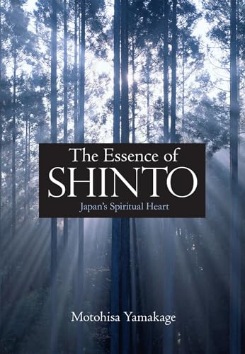 The Essence of Shinto: Japan's Spiritual Heart von 講談社