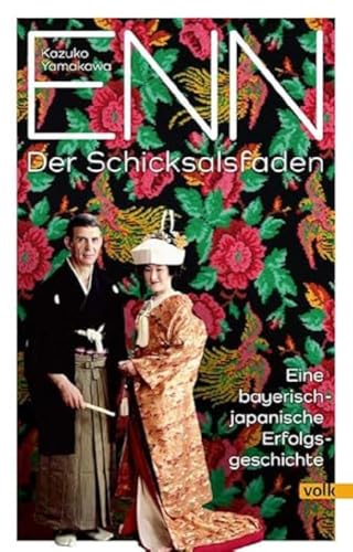 Enn – der Schicksalsfaden: Eine bayerisch-japanische Erfolgsgeschichte