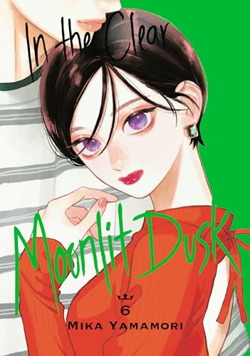 In the Clear Moonlit Dusk 6 In the Clear Moonlit Dusk 6 von Kodansha Comics