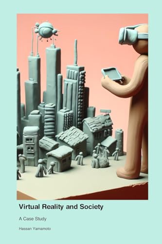 Virtual Reality and Society: A Case Study von Press for Play Books