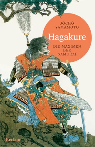 Hagakure: Die Maximen der Samurai (Reclams Universal-Bibliothek) von Reclam, Philipp, jun. GmbH, Verlag