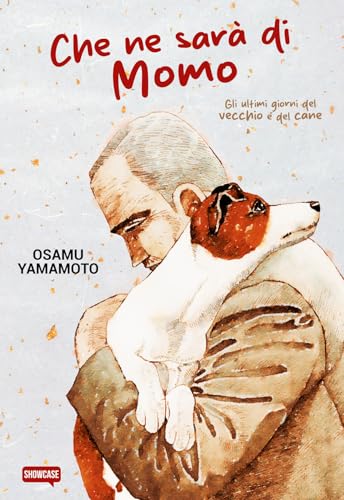 Che ne sarà di Momo. Gli ultimi giorni del vecchio e del cane Che ne sarà di Momo. Gli ultimi giorni del vecchio e del cane von Dynit Manga