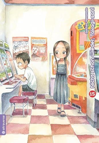 Nicht schon wieder, Takagi-san 15 Nicht schon wieder, Takagi-san 15 von Altraverse GmbH