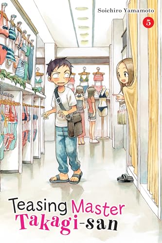 Teasing Master Takagi-san, Vol. 5: Volume 5 (TEASING MASTER TAKAGI SAN GN, Band 5) Teasing Master Takagi-san, Vol. 5: Volume 5 (TEASING MASTER TAKAGI SAN GN, Band 5)