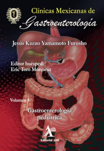 Gastroenterología pediátrica, CMG 08 von Editorial Alfil, S. A. de C. V.