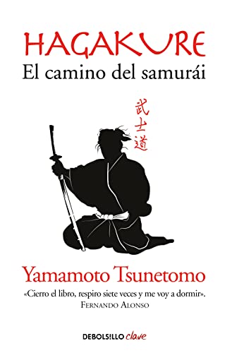 Hagakure. El camino del Samurai / Hagakure: The Book of the Samurai: El camino del samurai / the Book of the Samurai (Clave)