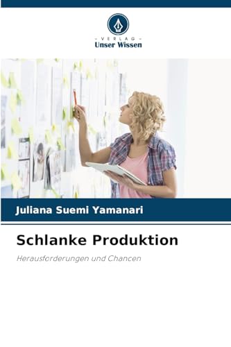 Schlanke Produktion: Herausforderungen und Chancen von Verlag Unser Wissen