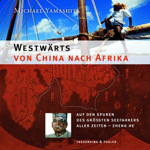Westwärts von China nach Afrika Westwärts von China nach Afrika