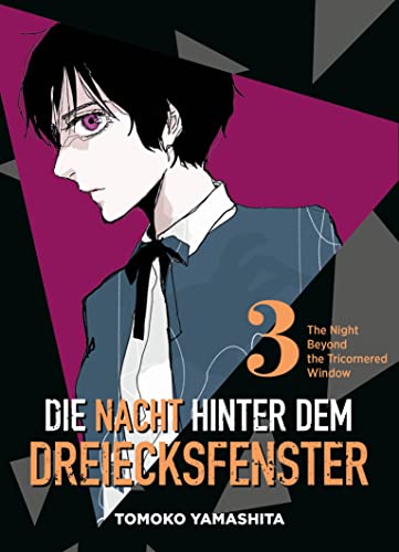 Die Nacht hinter dem Dreiecksfenster - The Night Beyond the Tricornered Window 03: Erlebe in diesem Manga übernatürliche Abenteuer, mystische Nächte und verborgene Geheimnisse von Panini