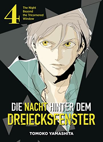 Die Nacht hinter dem Dreiecksfenster - The Night Beyond the Tricornered Window 04: Erlebe in diesem Manga übernatürliche Abenteuer, mystische Nächte und verborgene Geheimnisse