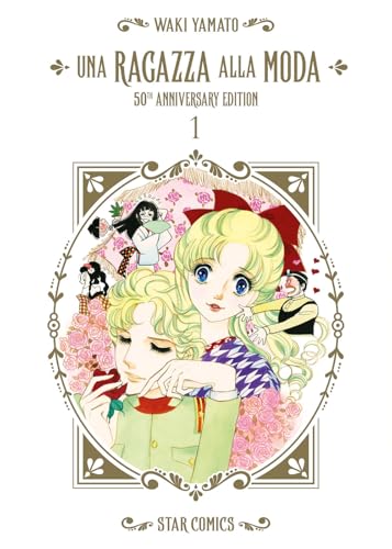 Una ragazza alla moda. 50th anniversary edition (Vol.) (Oshare) von Star Comics