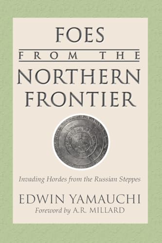 Foes From the Northern Frontier: Invading Hordes from the Russian Steppes von Wipf & Stock Publishers