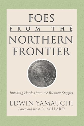Foes From the Northern Frontier: Invading Hordes from the Russian Steppes