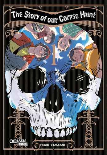 The Story of our Corpse Hunt 1: Atmosphärischer Thriller um 4 Jugendliche und ihre Suche nach einer vermissten Mitschülerin