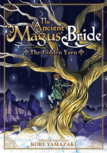 The Ancient Magus' Bride: The Golden Yarn (Light Novel) 1 (Ancient Magus' Bride, 1, Band 1)