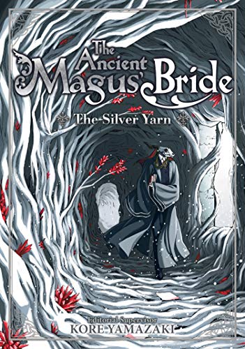 The Ancient Magus' Bride: The Silver Yarn (Light Novel) 2 (Ancient Magus' Bride, 2)