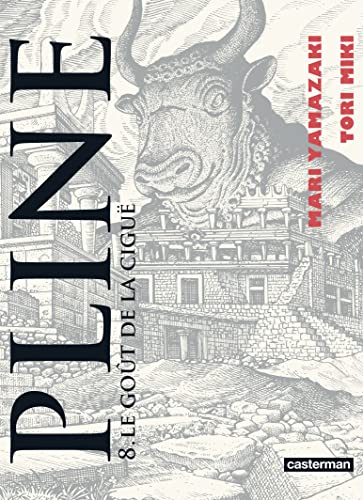 Pline: Le Goût de la ciguë (8)