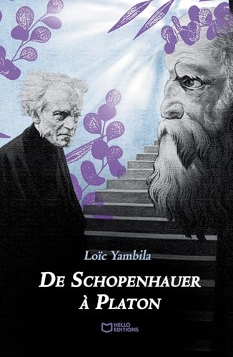 De Schopenhauer à Platon De Schopenhauer à Platon von HELLO EDITIONS