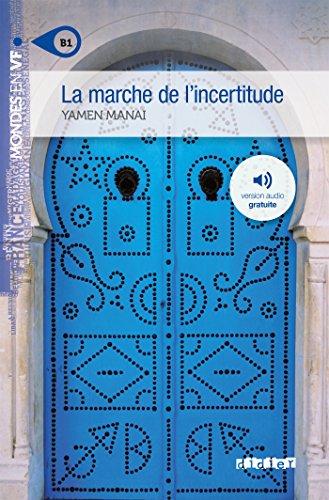 Marche de I'incertitude: Niveau B1 (Mondes en VF) von Didier