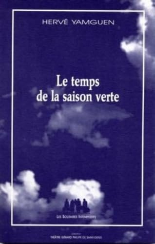 Le temps de la saison verte Le temps de la saison verte von SOLITAIRES INT