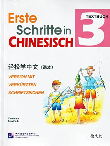 Erste Schritte in Chinesisch (Deutsche Sprachversion) Band 3 - Lehrbuch (+ CD) von Beijing Language and Culture University Press