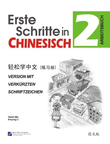 Erste Schritte in Chinesisch 2, Arbeitsbuch von Beijing Language and Culture University Press