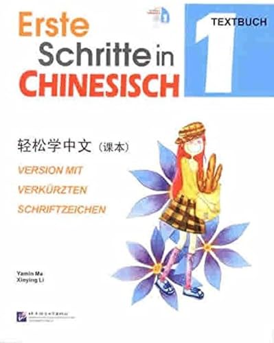 Erste Schritte in Chinesisch - Textbuch 1: Version mit vereinfachten Schriftzeichen: Langue chinoise pas à pas 1 Manuel+MP3 (chinois- allemand)