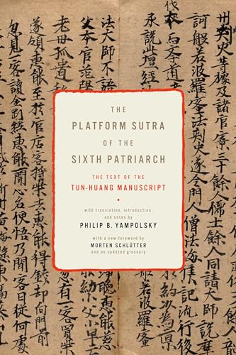 Platform Sutra of the Sixth Patriarch (Translations from the Asian Classics) von Columbia University Press