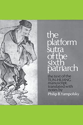 The Platform Sutra of the Sixth Patriarch (Records of Civilization, Sources and Studies, No. 76)