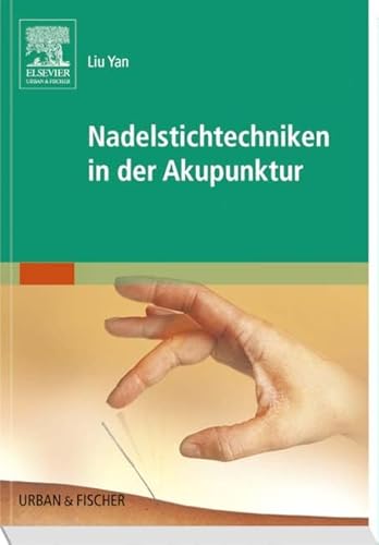 Nadelstichtechniken in der Akupunktur