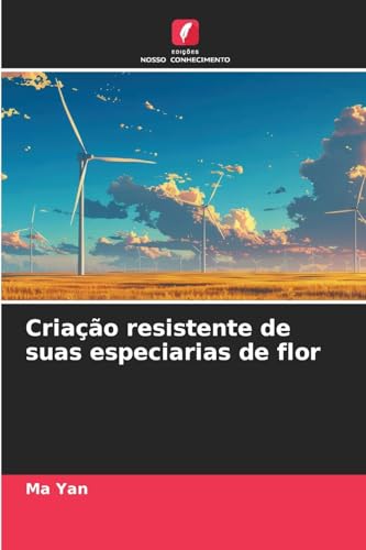 Criação resistente de suas especiarias de flor von Edições Nosso Conhecimento