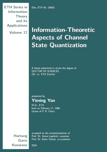 Information-Theoretic Aspects of Channel State Quantization (ETH Series in Information Theory and its Applications) von Hartung-Gorre