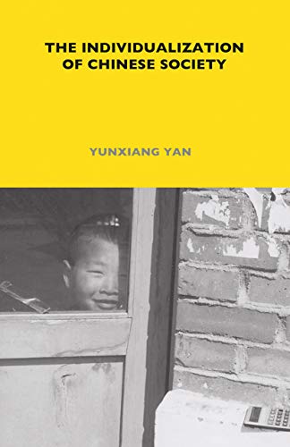 The Individualization of Chinese Society (London School of Economics Monographs on Social Anthropology, 77, Band 77) von Berg Publishers