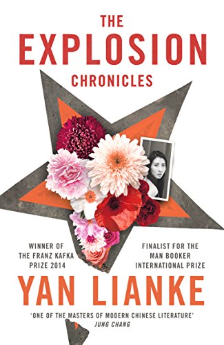 The Explosion Chronicles: Nominiert: Man Booker Prize for Fiction 2017