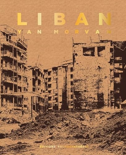 Liban: Chroniques de guerre 1982-1985 von PHOTOSYNTHESES