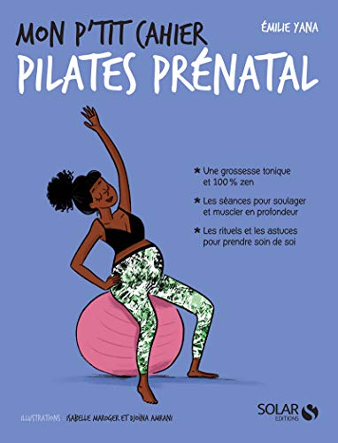 Mon p'tit cahier Pilates prénatal von SOLAR