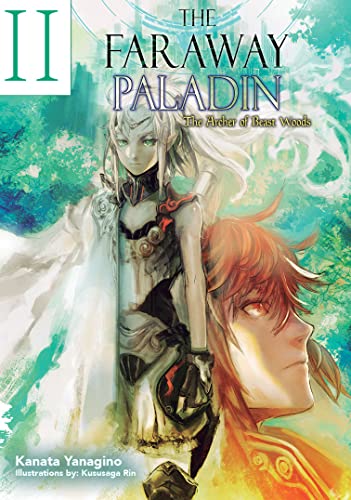 The Faraway Paladin: The Archer of Beast Woods (Light Novel) (The Faraway Paladin (Light Novel), 2) von Yen Press