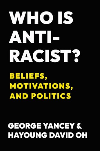 Who Is Antiracist?: Beliefs, Motivations, and Politics von Temple University Press,U.S.
