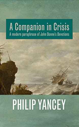 A Companion in Crisis: A Modern Paraphrase of John Donne's Devotions von Darton, Longman & Todd Ltd