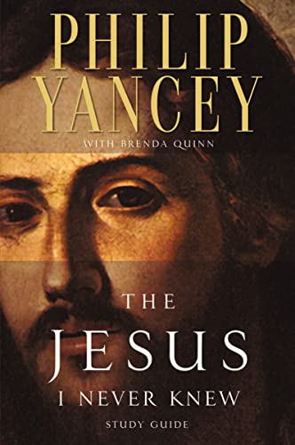 The Jesus I Never Knew Study Guide: Revealing What 2,000 Years of History Have Covered Up von Zondervan