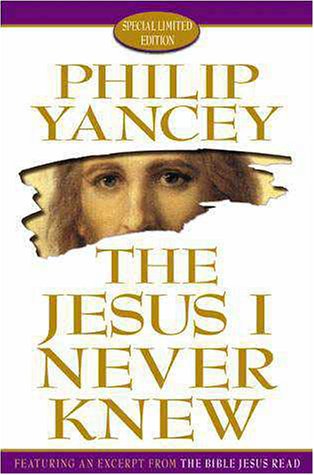 The Jesus I Never Knew