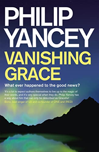 Vanishing Grace: What Ever Happened to the Good News? Vanishing Grace: What Ever Happened to the Good News?