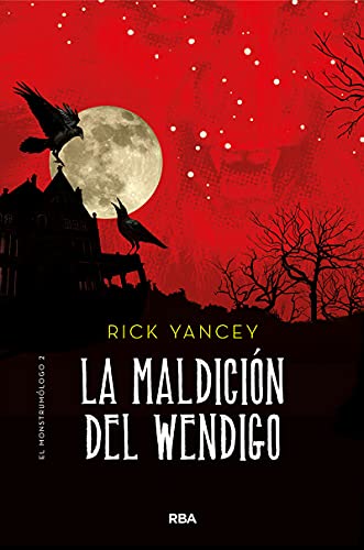 La maldición del Wendigo (Monstrumólogo 2) (Ficción, Band 2) von Molino