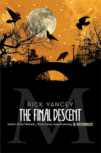 The Final Descent (Volume 4) (The Monstrumologist, Band 4)