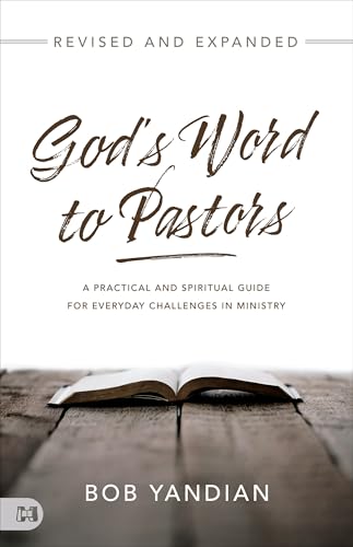 God's Word to Pastors Revised and Expanded: A Practical and Spiritual Guide for Everyday Challenges in Ministry (Harrison House Books) von Harrison House Publishers